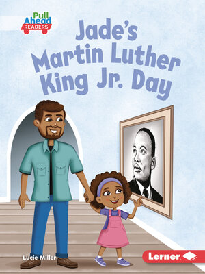 cover image of Jade's Martin Luther King Jr. Day